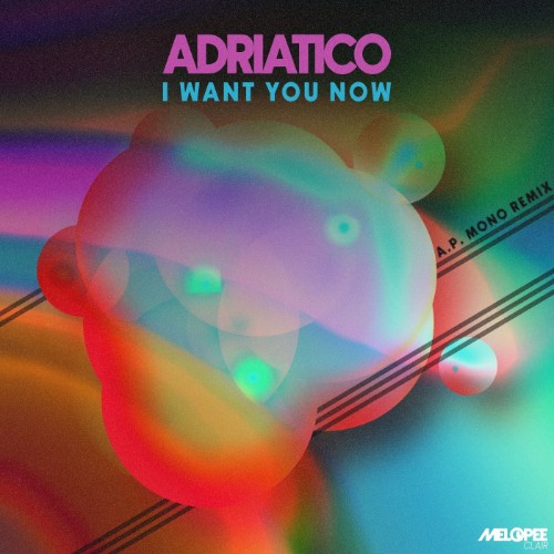 AdriÃ¡tico - I Want You Now (2026)