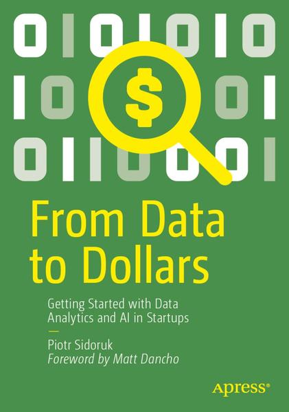 From Data To Dollars Getting Started With Data Analytics And AI In Startups True ...