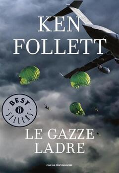 Ken Follet - Le gazze ladre (2003)