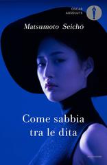 Seicho Matsumoto – Come sabbia tra le dita (2018)