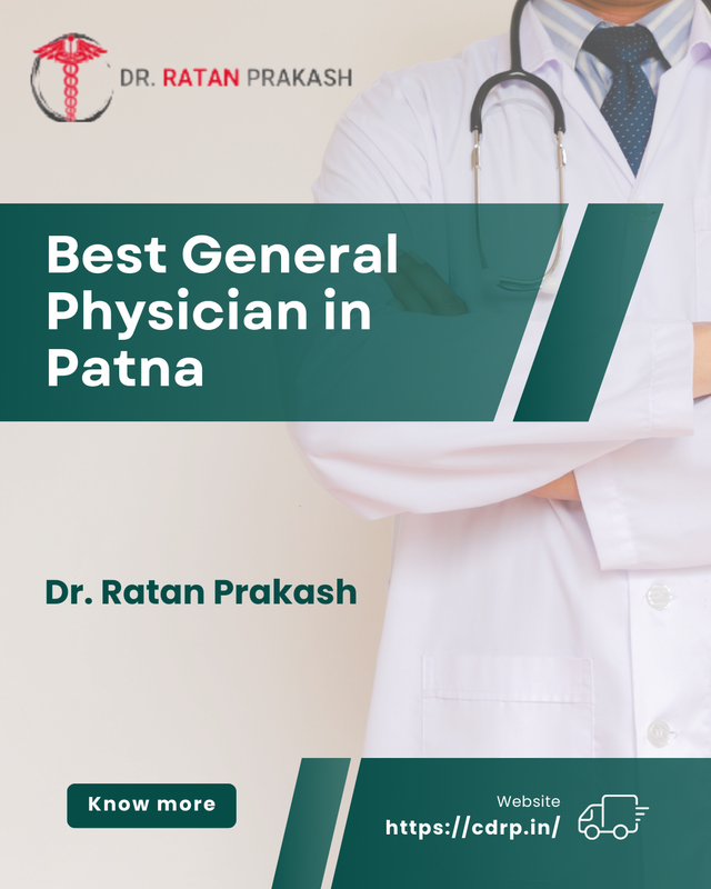 Best General Physician in Patna: Dr. Ratan Prakash