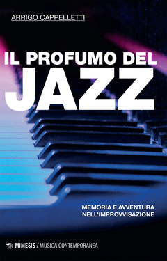 Arrigo Cappelletti – Il profumo del jazz (2021)