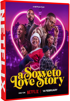 A Soweto Love Story 2024 .avi AC3 WEBRIP - ITA - paradisoofitaly