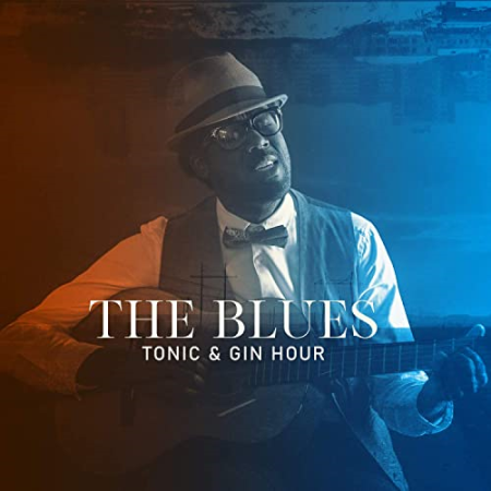 VA - The Blues, Tonic & Gin Hour: Chicago Brothers (2020)