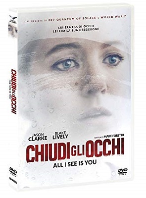 Chiudi gli occhi - All I See Is You (2016) DVD5 COMPRESO ITA