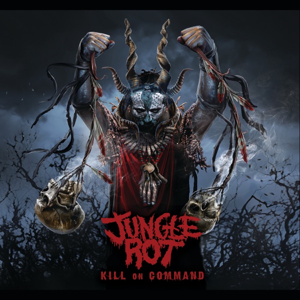 [Image: Jungle-Rot-Kill-On-Command-2011.jpg]