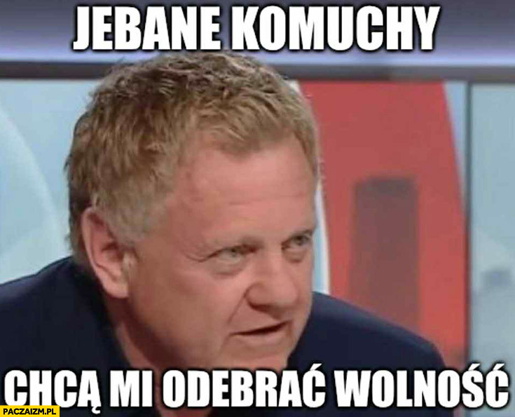 wroblewski-jechane-komuchy-chca-mi-odebr