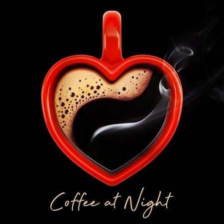 c7fec39b 05d9 49af b04f 0319fdf0fea9 - VA - Coffee at Night (2022)