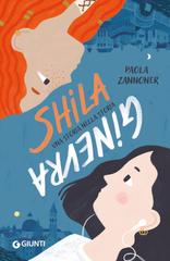 Paola Zannoner – Shila Ginevra. Una storia nella storia (2026)
