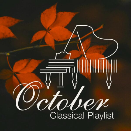 7e09d397 e7b9 4b71 a65e 6dded365a1ae - VA - October Classical Playlist (2022)