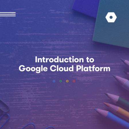 Introduction to Google Cloud Platform