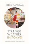 Image book cover strange weather in tokyo by Hiromi Kawakami