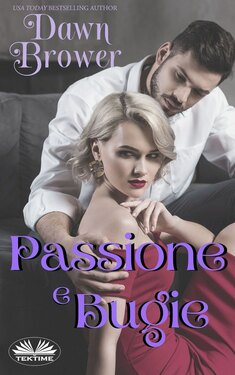 Dawn Brower – Passione E Bugie (2021)