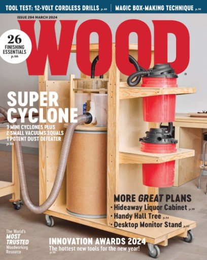 Wood Magazine - Issue 294 , March 2024