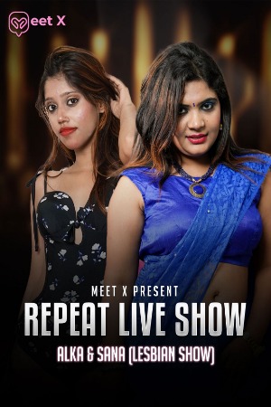 Girls Show (2024) Hindi MeetX Short Films | 1080p | 720p | 480p | WEB-DL | Download | Watch Online