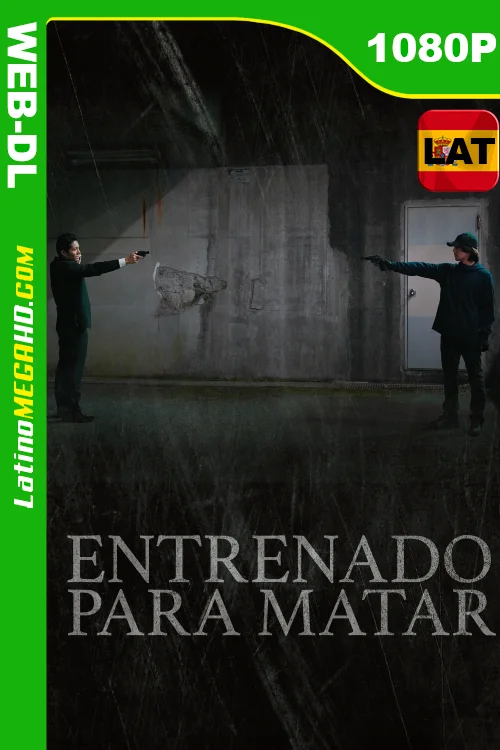 Entrenado para Matar (2021) Latino HD WEB-DL 1080P