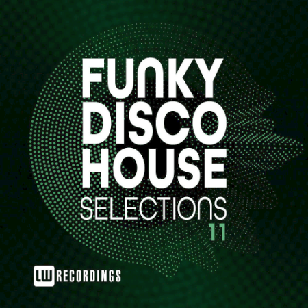 VA - Funky Disco House Selections Vol. 11 (2020)