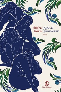 Shifra Horn - Figlie di Gerusalemme (2024)