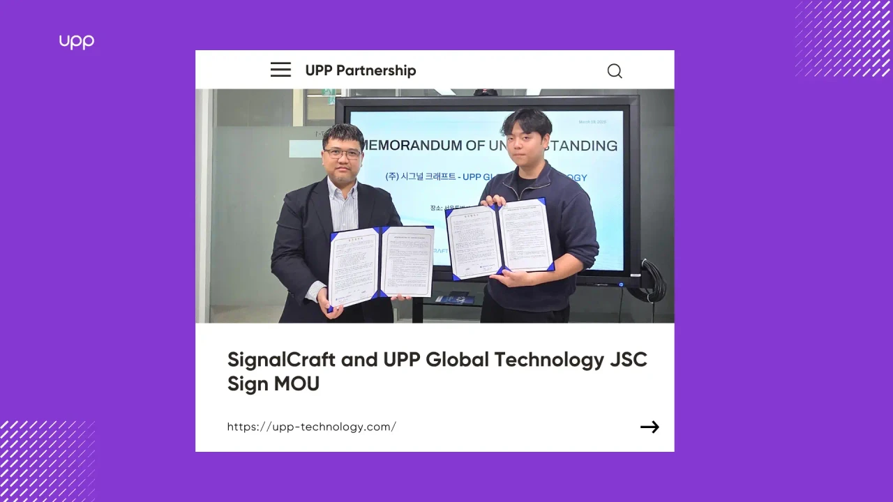 SignalCraft and UPP Global Technology JSC Sign MOU