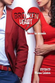 Marina Galatioto - Broken Heart: buona la seconda (2024)