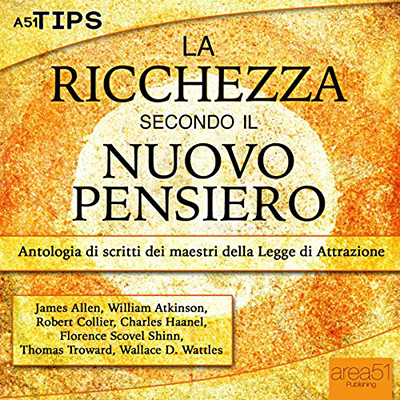 Wallace D. Wattles - La ricchezza secondo il Nuovo Pensiero (2016) (mp3 - 64 kbps)