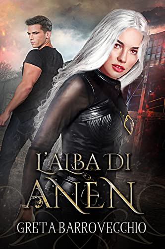 Greta Barrovecchio - L'alba di Anen (2021)