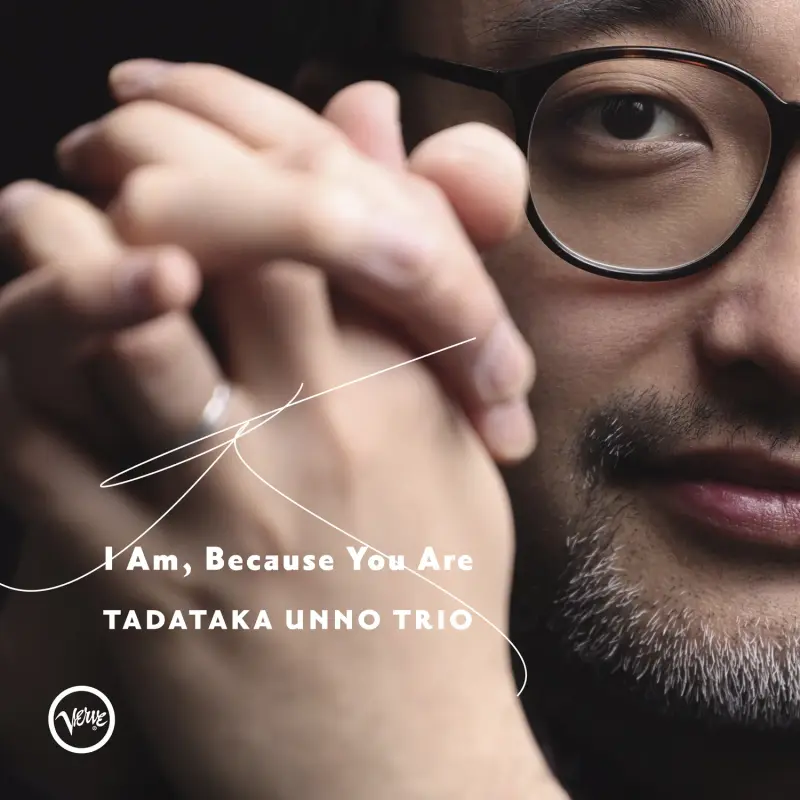 Tadataka Unno (海野雅威) • I Am, Because You Are (2023)  .flac  96.0 kHz/24 bit