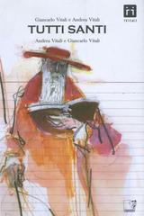 Giancarlo Vitali, Andrea Vitali – Tutti Santi (2011)