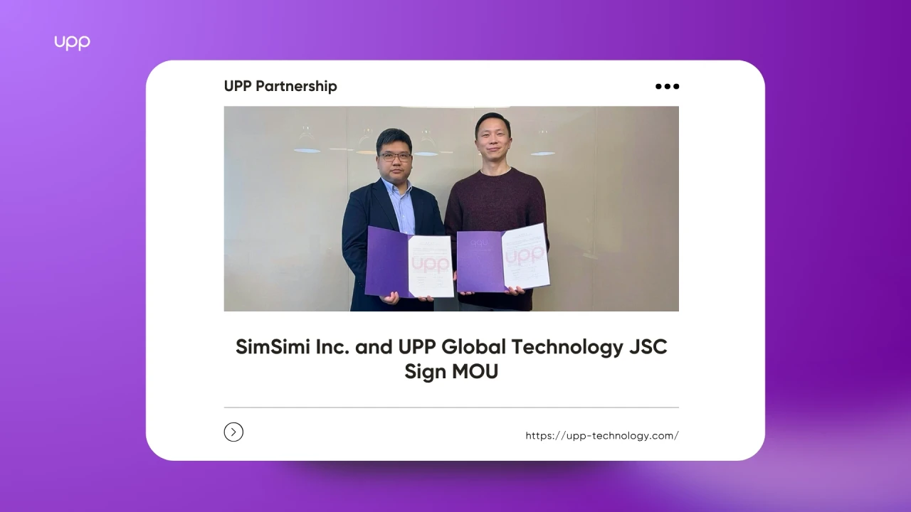SimSimi Inc. and UPP Global Technology JSC Sign Strategic MOU