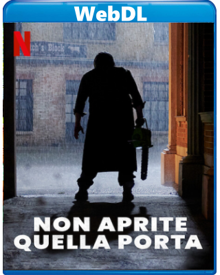 Non aprite quella porta (2022) WEBDL 720p x264 E-AC3+AC3 ITA ENG