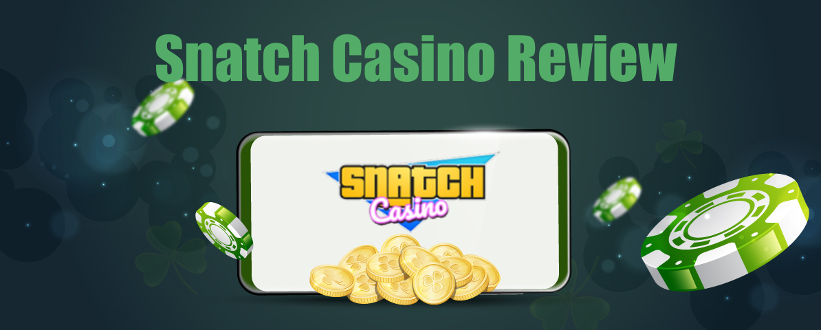 Snatch Casino im Rampenlicht