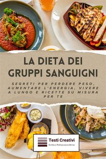 Testi Creativi - La dieta dei gruppi sanguigni (2024)