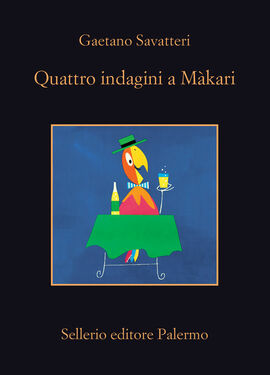 Gaetano Savatteri – Quattro indagini a Màkari (2021)