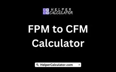 FPM to CFM Calculator