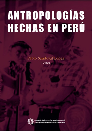 Antropología hechas en Perú - Pablo Sandoval López (PDF) [VS]