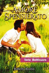 Roberto Rostin – Amore spensierato (2026)