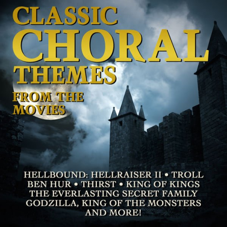 VA - Classic Choral Themes From The Movies (2022)