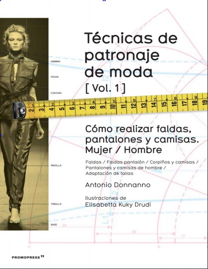 Técnicas de patronaje de moda vol. 1 - Antonio Donnanno (PDF) [VS]