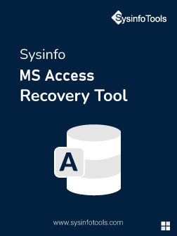 SysInfoTools MS Access Recovery 220