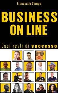 Francesco Campa - Business online. Casi reali di successo (2017)