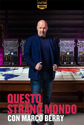 Questo strano mondo con Marco Berry - Stagione 1/3 (2022/2024) [Completa] WEB-DL 1080p E-AC3 ITA