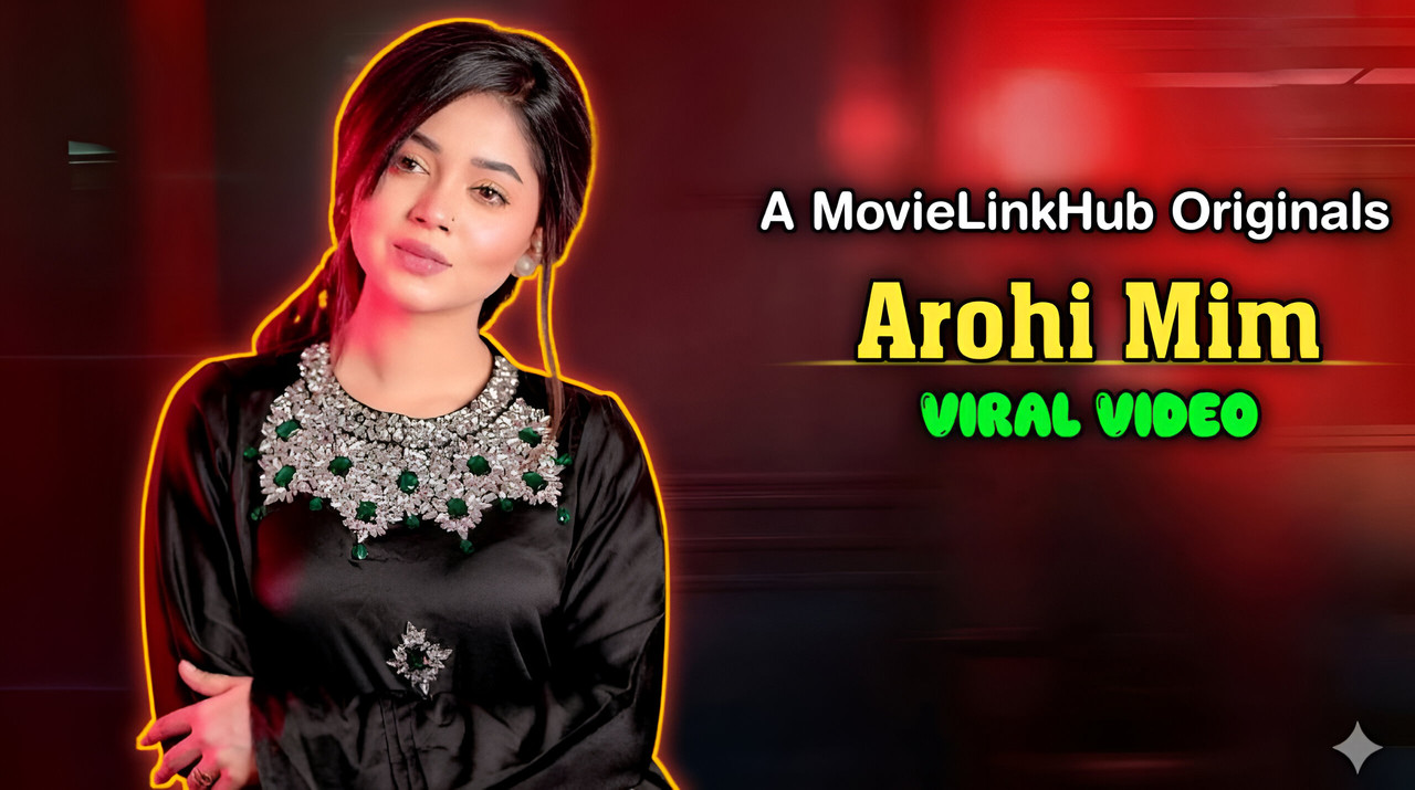 Arohi Mim Viral Video (2026)