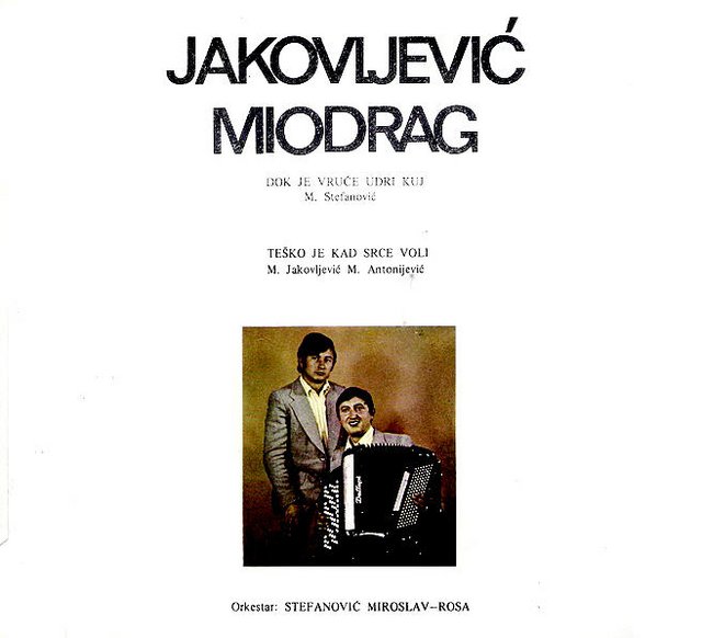 Miodrag Jakovljevic Jaka 1972 - Dok je vruce udri kuj Jakoljevic-Miodrag-2