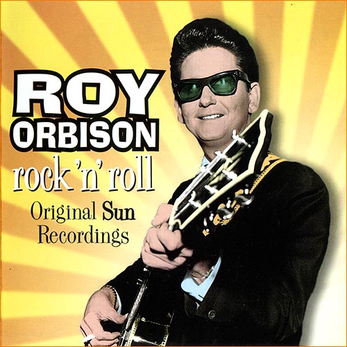 Roy Orbison - Rock 'n' Roll - Original Sun Recordings [Compilation. 1956-1958] (2000)