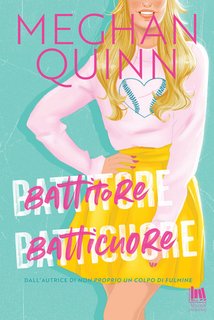 Meghan Quinn - Battitore batticuore (2024)