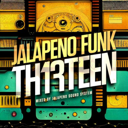 VA - Jalapeno Funk Vol.13 (2022)