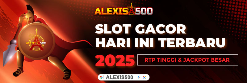 Alexis 500 Login Link Slot Alternatif Terbaru 2025