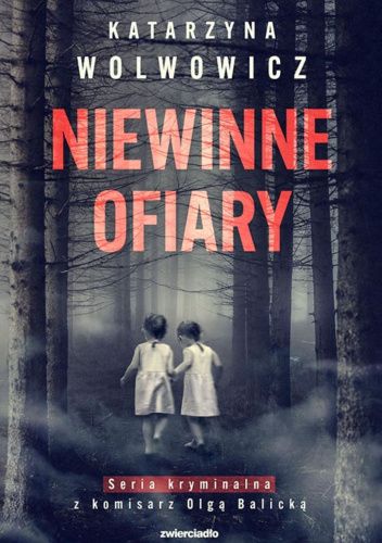 Katarzyna Wolwowicz - Niewinne ofiary (2022)