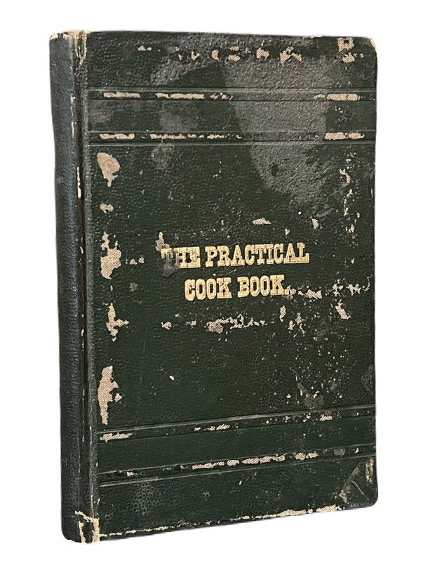 Image for The Practical Cook Book, Compiled by the Ladies of the First Presbyterian Church, Meadville. Second Edition, Revised and Enlarged. The Practical Cook Book, Compiled by the Ladies of the First Presbyterian Church, Meadville. Second Edition, Revised and Enlarged.