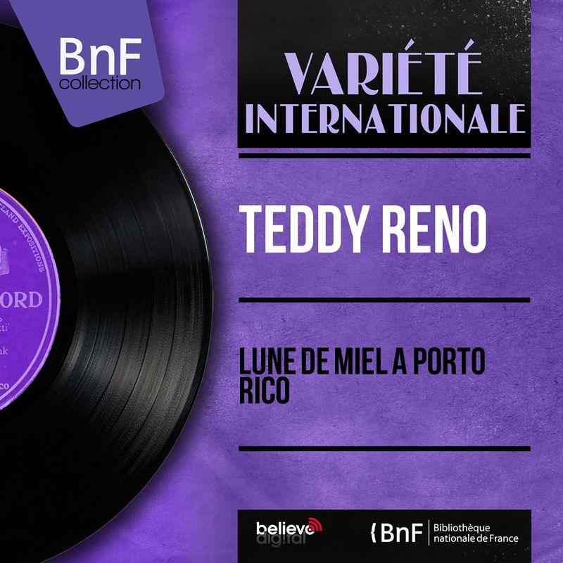 Teddy Reno - Lune de miel à Porto Rico (Mono version) (Album, BNF Collection, 1959) mp3 320 Kbps